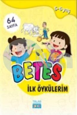 Betes İlk Öykülerim