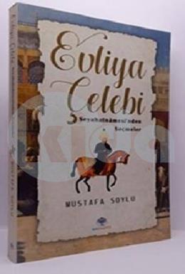 Evliya Çelebi Seyahatnamesi nden Seçmeler