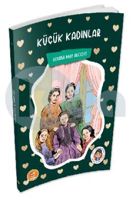 Küçük Kadınlar Louisa May Alcott (Çocuk Klasikleri)