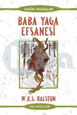 Baba Yaga Efsanesi - Rus Masalları