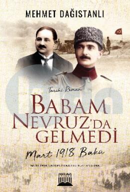 Babam Nevruzda Gelmedi