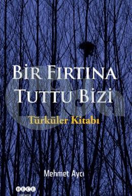 Bir Fırtına Tuttu Bizi