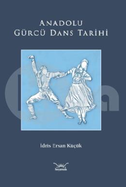 Anadolu Gürcü Dans Tarihi
