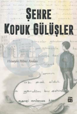 Şehre Kopuk Gülüşler