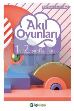 Bilgi Küpü 1. ve 2. Sınıflar İçin Akıl Oyunları