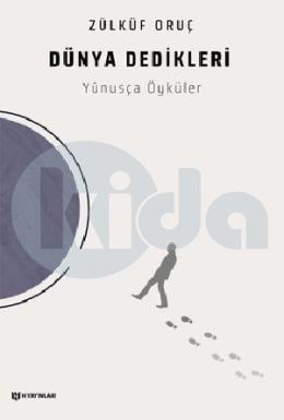 Dünya Dedikleri - Yunusça Öyküler