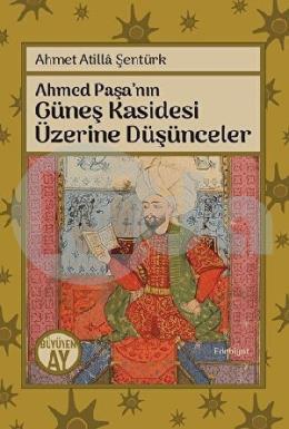 Ahmed Paşanın Güneş Kasidesi Üzerine Düşünceler