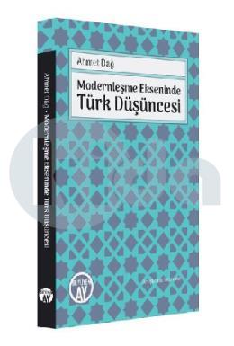 Modernleşme Ekseninde Türk Düşüncesi