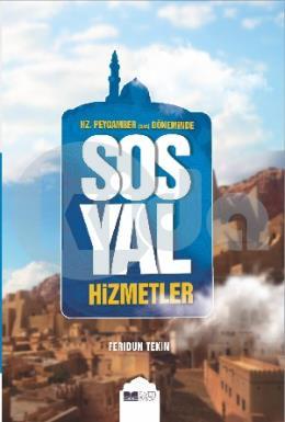 Hz. Peygamber (sas) Dönemi̇nde Sosyal Hi̇zmetler