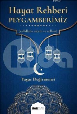 Hayat Rehberi Peygamberimiz