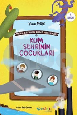 Kum Şehrinin Çocukları