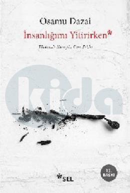 İnsanlığımı Yitirirken