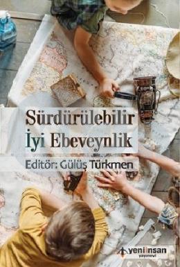 Sürdürülebilir İyi Ebeveynlik