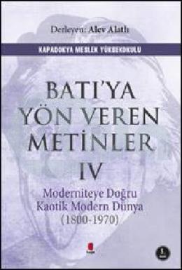 Batıya Yön Veren Metinler IV