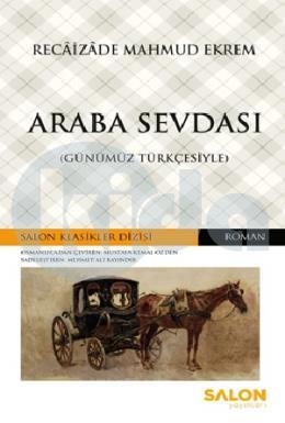 Araba Sevdası (Günümüz Türkçesiyle)