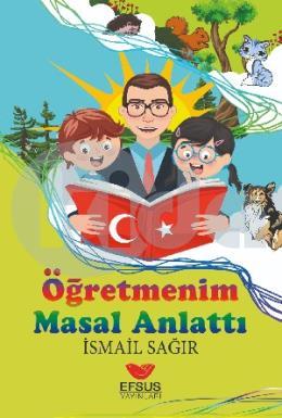 Öğretmenim Masal Anlattı