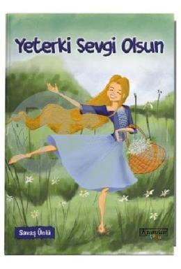 Yeterki Sevgi Olsun