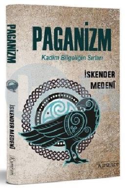 Paganizm: Kadim Bilgeliğin Sırları