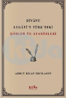 Divanu Lugati̇t Türkteki̇ Şi̇i̇rler ve Atasözleri̇