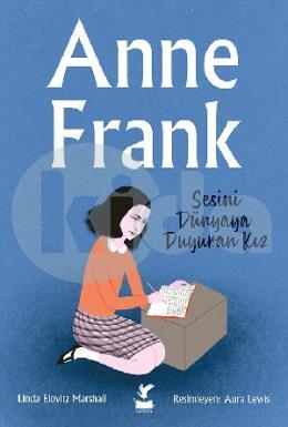 Anne Frank - Sesini Dünyaya Duyuran Kız