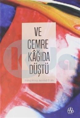 Ve Cemre Kağıda Düştü (Ciltli)