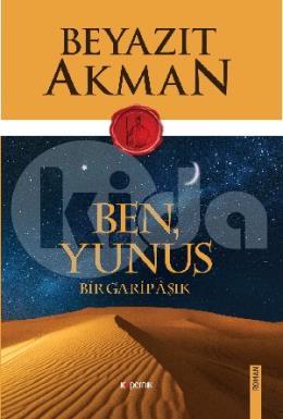 Ben Yunus Bir Garip Aşık