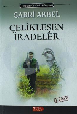 Çelikleşen İradeler