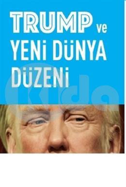 Trump ve Yeni Dünya Düzeni