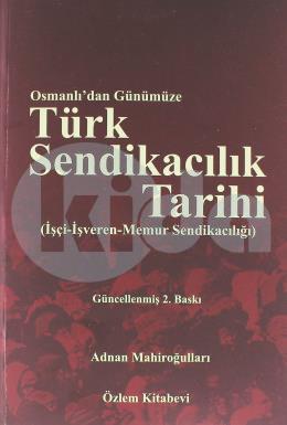 Türk Sendikacıların Tarihi