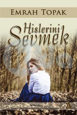 Hislerini Sevmek