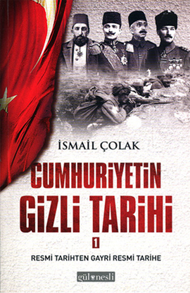 Cumhuriyetin Gizli Tarihi 1