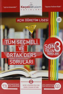 Keçeli Kalem Açık Öğretim Lisesi Tüm Seçmeli ve Ortak Ders Soruları