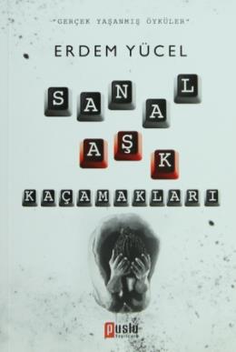 Sanal Aşk Kaçamakları