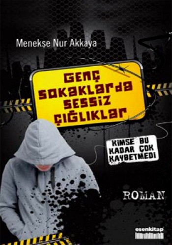 Genç Sokaklarda Sessiz Çığlıklar