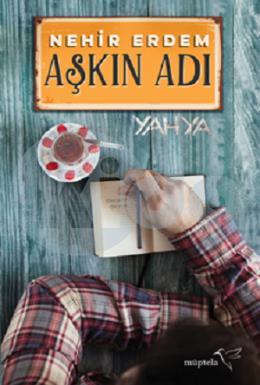 Aşkın Adı “Yahya”