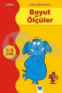 Boyut ve Ölçüler 3-5 Yaş-Kolay Öğreniyorum