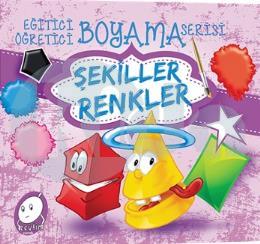 Eğitici Öğretici Boyama Serisi - Şekiller Renkler