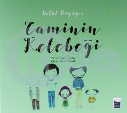 Betül Büyüyor - Caminin Kelebeği