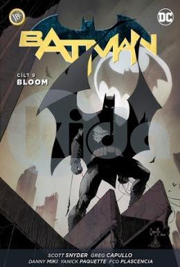 Batman Cilt 9 - Bloom
