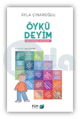 Öykü Deyim Deyimlerle Öyküler