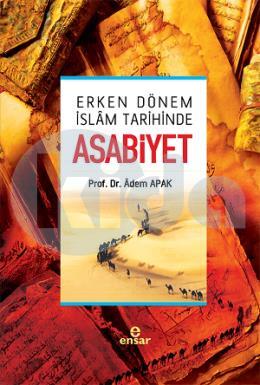 Erken Dönem İslam Tarihinde Asabiyet