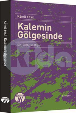 Kalemin Gölgesinde