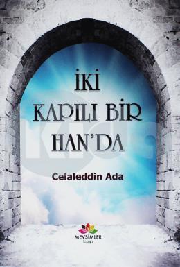 İki Kapılı Bir Han da