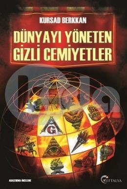 Dünyayı Yöneten Gizli Cemiyetler