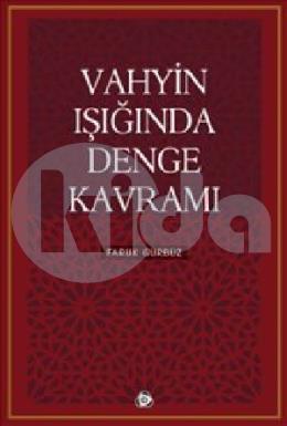 Vahyin Işığında Denge Kavramı