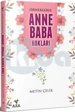 Örneklerle Anne Baba Hakları