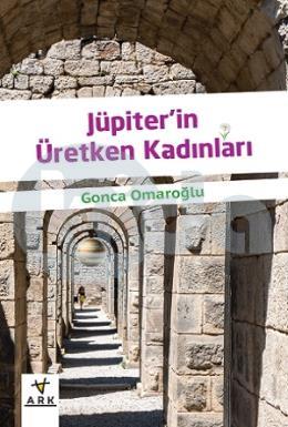 Jüpiter’in Üretken Kadınları