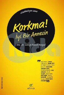 Korkma! İyi Bir Annesin