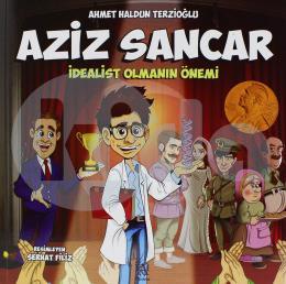 Aziz Sancar : İdealist Olmanın Önemi