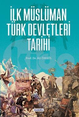 İlk Müslüman Türk Devletleri Tarihi